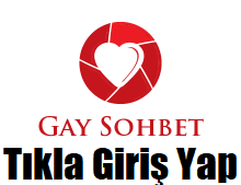 Gay Sohbet