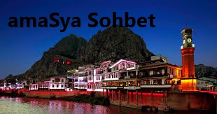 Amasya Sohbet