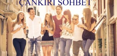 Çankırı Sohbet