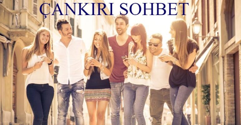 Çankırı Sohbet