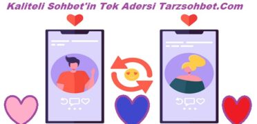 Kaliteli Sohbet Ortamları